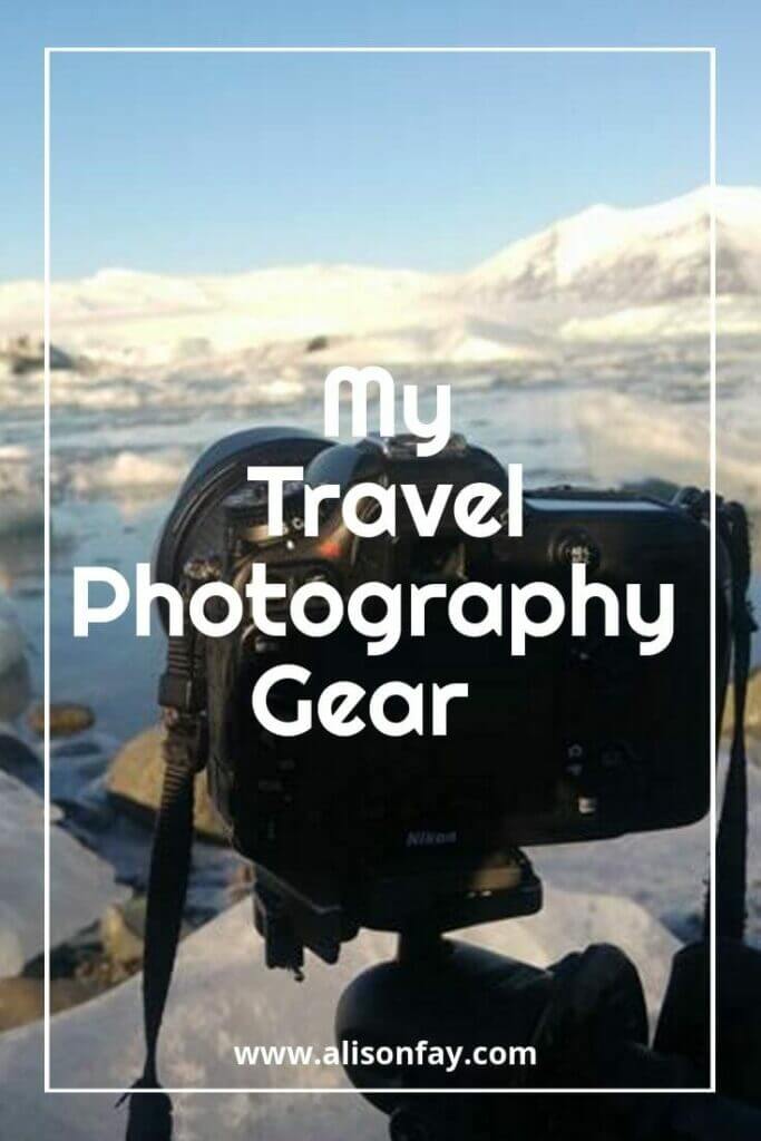 My travel photography gear pin - Alison Fay 