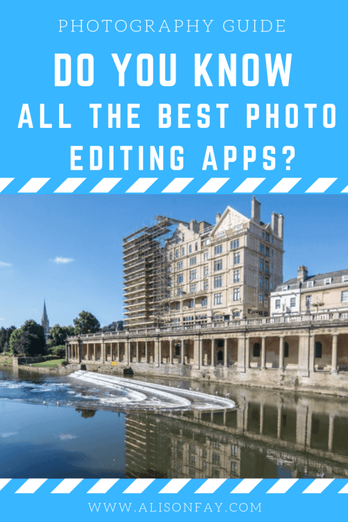 Do you know all the best photo editing apps? By Alisonfay.com 
