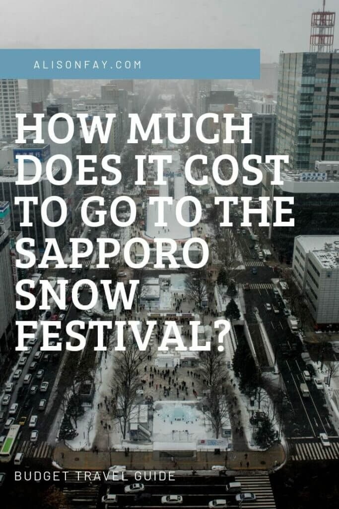 How much does it cost to visit the Sapporo Snow Festival?.