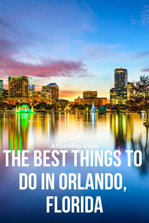 The best things to do in Orlando, Florida