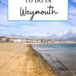 Top 10+ Fun Things to Do in Weymouth