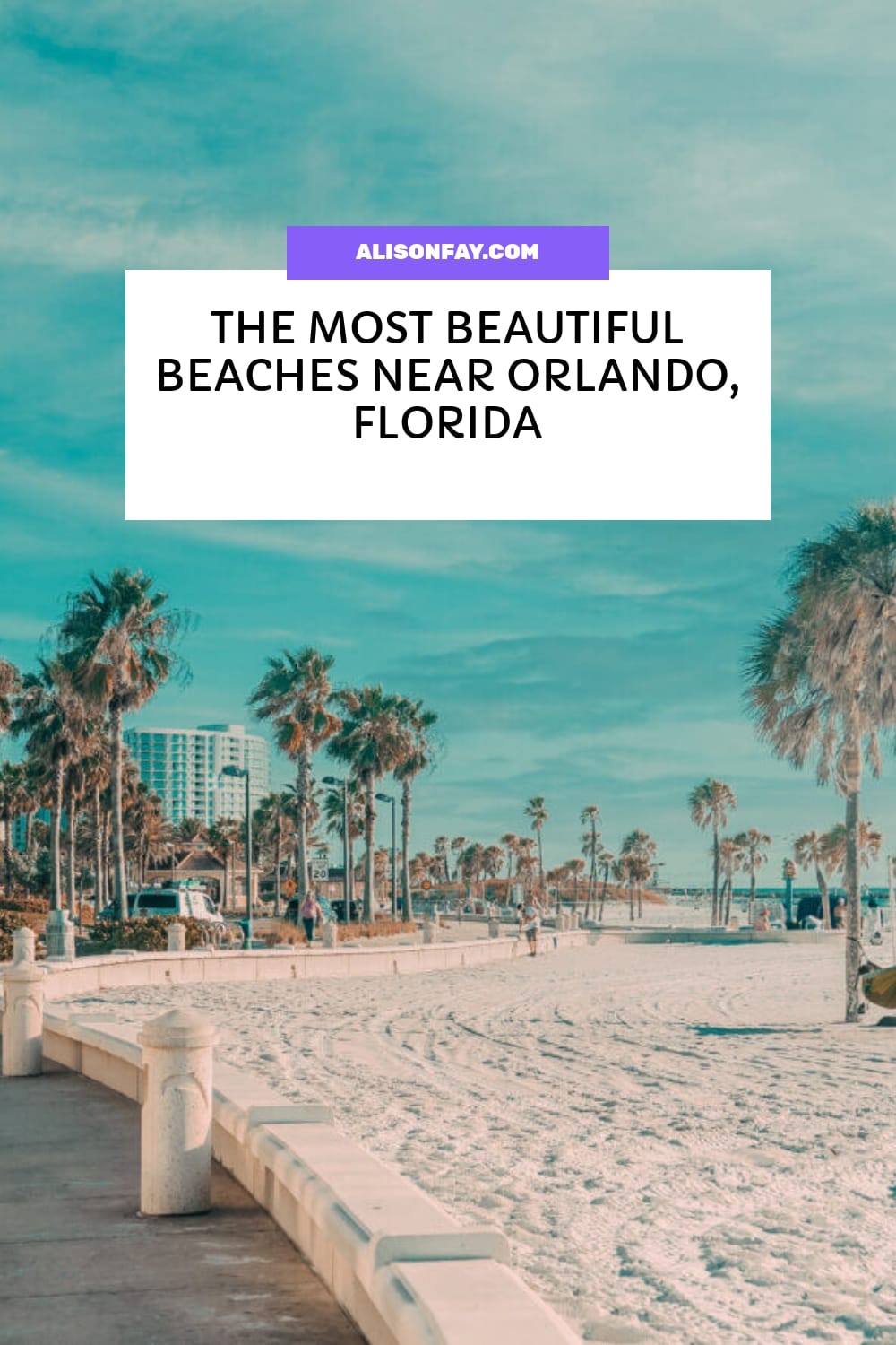 The Most Beautiful Beaches Near Orlando, Florida