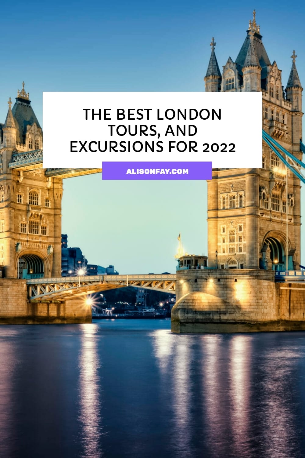 The Best London Tours, and Excursions for 2022